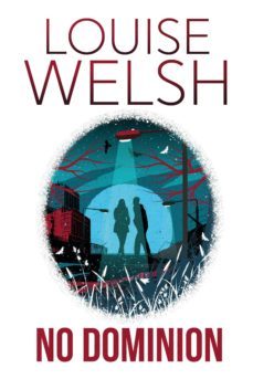 no dominion-louise welsh-9781848546639