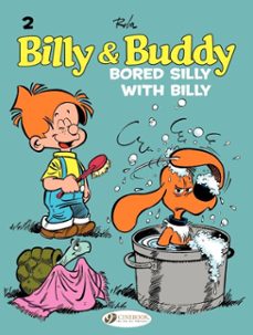billy &amp; buddy - volume 2 - bored silly with billy (ebook)-jean roba-9781849185639
