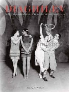 diaghilev and the golden age of the ballets russes-jane pritchar-9781851776139