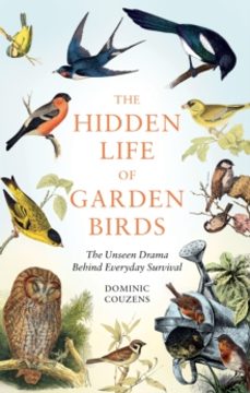 the hidden life of garden birds-dominic couzens-9781856755139