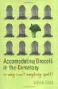 accomodating brocolli in the cemetary or why can t anybody spell-9781861976239