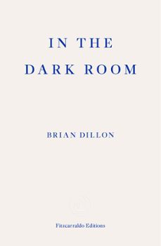in the dark room (ebook)-brian dillon-9781910695739