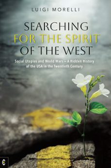 searching for the spirit of the west (ebook)-luigi morelli-9781912992539