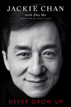 never grow up (ebook)-jackie chan-9781982107239