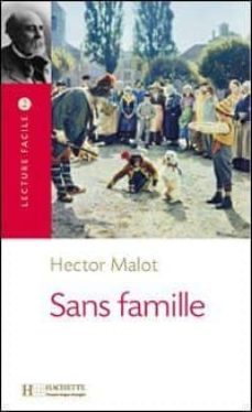 sans famille lecture facile a2/b1 (900-1500 words) (french edition)-9782011552839