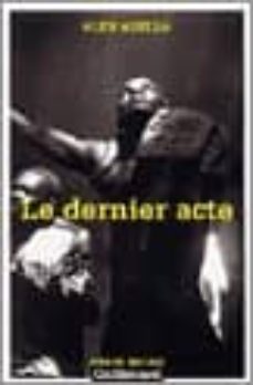 le dernier acte-alex abella-9782070422739