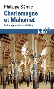 charlemagne et mahomet. en espagne (viiie-ixe siècles) (ebook)-philippe senac-9782072576539