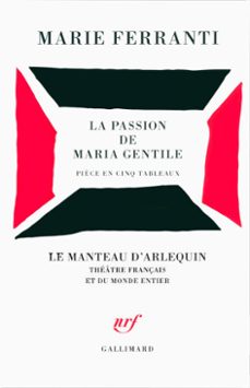 la passion de maria gentile. pièce en cinq tableaux (ebook)-marie ferranti-9782072709739