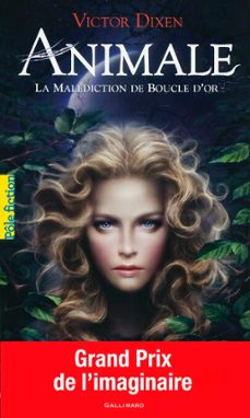 animale (tome 1) - la malediction de boucle d'or (ebook)-victor dixen-9782075058339