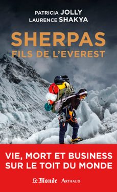 sherpas, fils de l'everest. vie, mort et business sur le toit du monde (ebook)-patricia jolly-laurence shakya-9782081350939