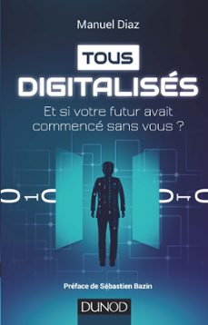 tous digitalises (ebook)-manuel diaz-9782100741939