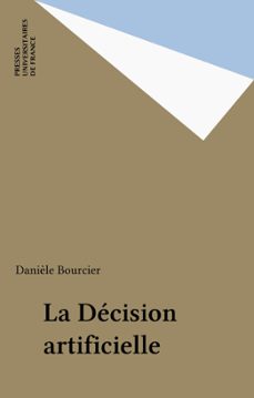 la decision artificielle (ebook)-daniele bourcier-9782130710639