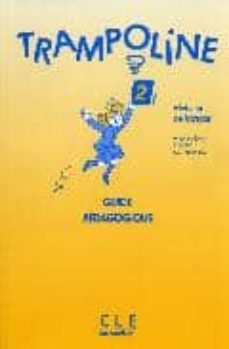 trampoline 2: methode de francais, guide pedagogique-michele garebedian-magdeleine lerasle-sylvie meyer dreux-9782190335339