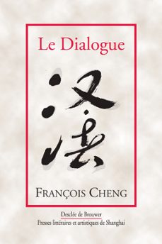 le dialogue (ebook)-françois cheng-9782220064239