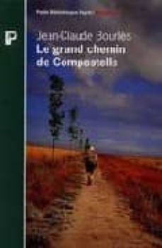 le grand chemin de compostelle-jean claude bourles-9782228891639