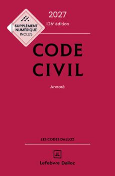 code civil 2027, annoté. 126e éd. (ebook)-xavier henry-alice tisserand-martin-guy venandet-9782247250639