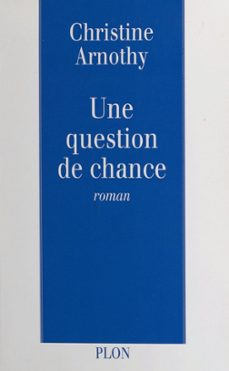 une question de chance (ebook)-christine arnothy-9782259280839