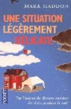 une situation legerement delicate-mark haddon-9782266181839