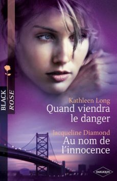 quand viendra le danger - au nom de l'innocence (ebook)-kathleen long-jacqueline diamond-9782280239639
