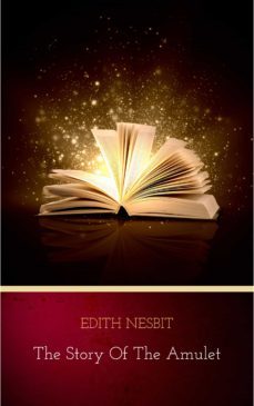 the story of the amulet (ebook)-edith nesbit-9782291050339