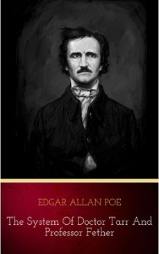 the system of doctor tarr and professor fether (ebook)-edgar allan poe-9782291065739