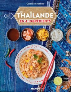 la thailande en 4 ingredients (ebook)-camille sourbier-9782317038839