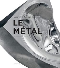 le metal: savoir & faire-9782330113339