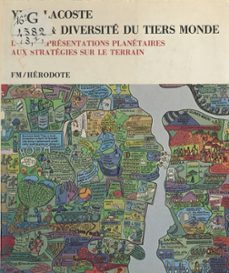 unite et diversite du tiers monde (1). des representations planetaires aux strategies sur le terrain (ebook)-yves lacoste-9782348051739