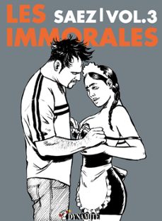les immorales - volume 3 (ebook)-emmanuel saez-9782362349539
