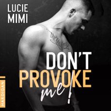don't provoke me !-lucie mimi-9782374344539