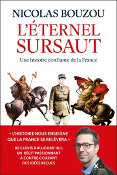 l'eternel sursaut - une histoire confiante de la france (ebook)-nicolas bouzou-9782374489339