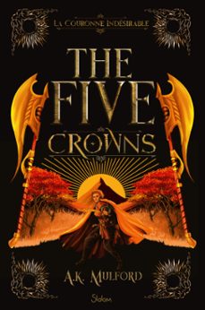 the five crowns - livre 3 la couronne indesirable (ebook)-a.k. mulford-9782375544839