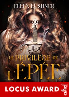 le privilège de lepee (ebook)-ellen kushner-9782376864639