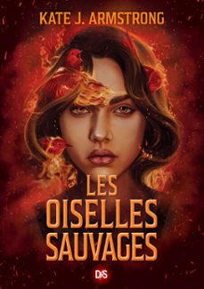 les oiselles sauvages - tome 02 les oiselles de nuit (e-book) (ebook)-kate armstrong-9782378766139