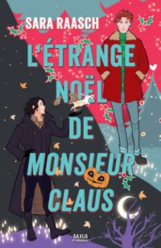 l'etrange noel de monsieur claus (e-book) (ebook)-sara raasch-9782378768539
