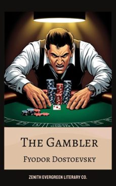 the gambler (ebook)-fiodor dostoievski-zenith evergreen literary co.-9782386910739