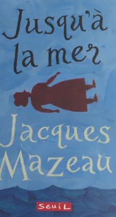jusqu'a la mer (ebook)-jacques mazeau-9782402058339