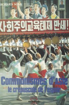 communismes d'asie, le crépuscule de l'espoir-richard sola-9782402242639