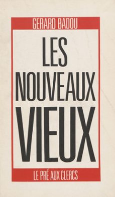 les nouveaux vieux (ebook)-gerard badou-9782402339339