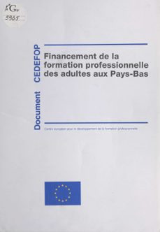 focus 2 : financement de la formation professionnelle des adultes aux pays-bas-g. kraayvanger-b. hövels-b. van onna-9782402455039