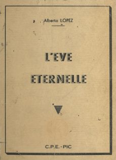 l'ève eternelle (ebook)-alberto lopez-9782402528139