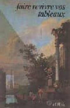 faire revivre vos tableaux-sophie de plas-9782707200839