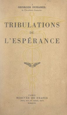 tribulations de l'esperance (ebook)-georges duhamel-9782715251939