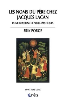 les noms du père chez jacques lacan (ebook)-erik porge-9782749221939