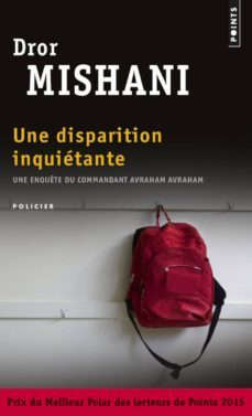 une disparition inquietante : une enquete du commandant avraham avraham-9782757851739