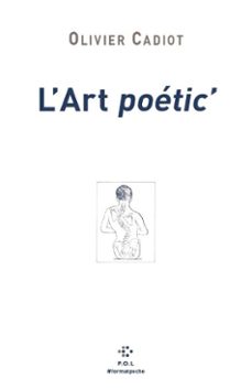 l'art poetic'-olivier cadiot-9782818057339