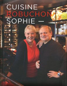 la cuisine de robuchon par sophie (ebook)-joel robuchon-sophie dudemaine-9782841236039