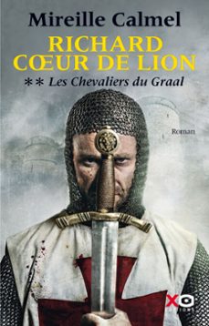 richard coeur de lion - tome 2 les chevaliers du graal (ebook)-mireille calmel-9782845637139
