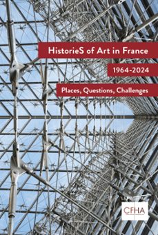 histories of art in france, 1964-2024 - places, questions, challenges (ebook)-9782847425239