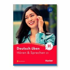 deutsch uben: horen & sprechen c1-9783197474939
